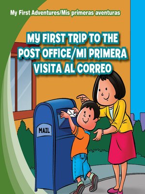 cover image of My First Trip to the Post Office / Mi primera visita al correo
